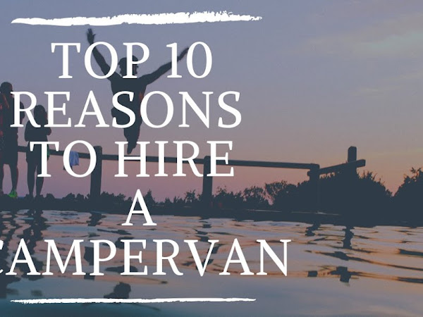 TOP 10 REASONS TO HIRE A CAMPERVAN