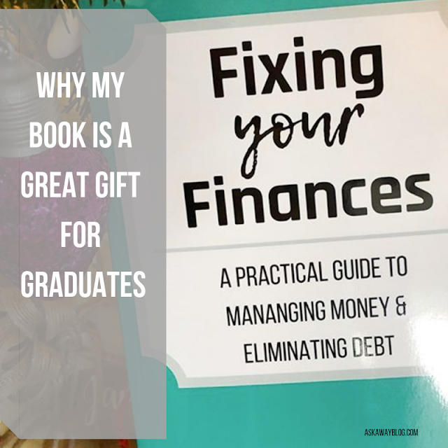 Why My Book, Fixing Your Finances, Makes a Great Gift for Graduates