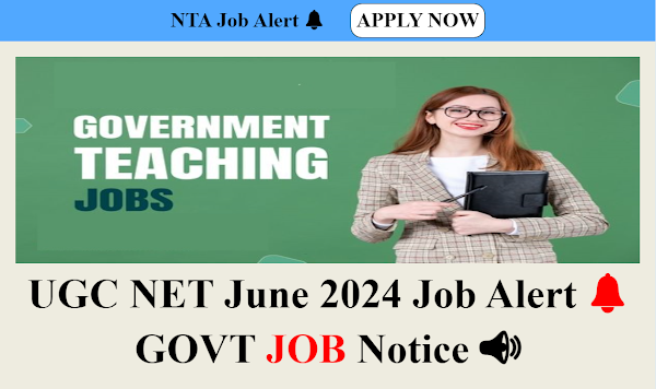 National Testing Agency (NTA) has published a notification for the recruitment of UGC-NET for ‘Assistant Professor’ and for ‘Junior Research Fellowship 2024