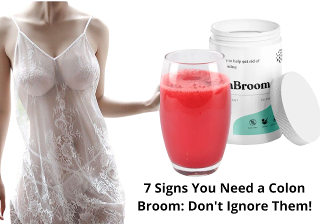 7 Signs You Need a Colon Broom: Don't Ignore Them!