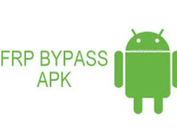 Download Bypass FRP APK Tools - Bypass FRP PC Tools