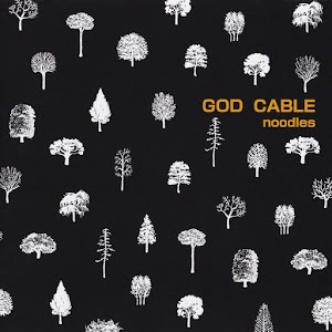 Noodles – God Cable