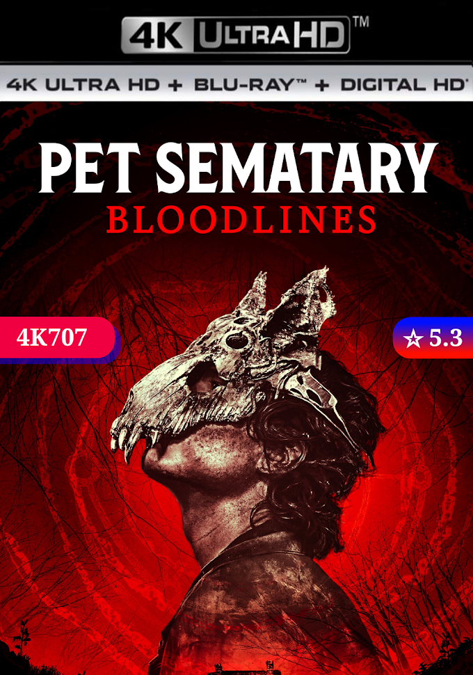 Pet Sematary: Bloodlines (2023) 4K & Bluray