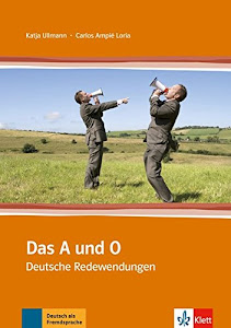 Das A und O: Deutsche Redewendungen