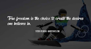 True freedom is a choice Quote by Steven Redhead