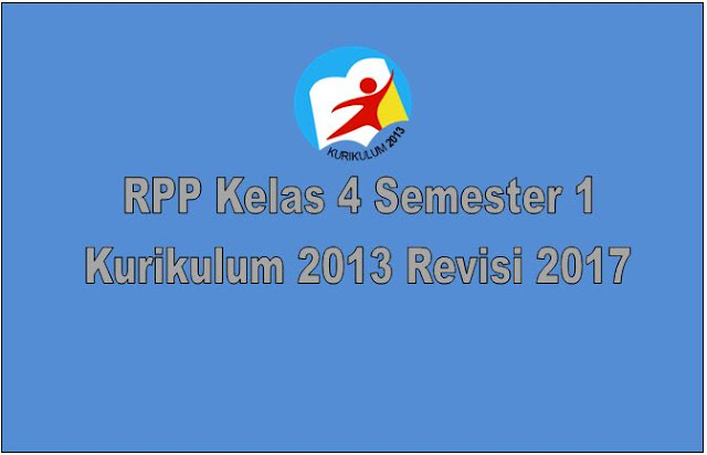 Download RPP Kelas 4 KK 2013 Semester 1 Revisi 2018