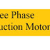 Electrical Engineering Practice MCQ : THREE PHASE INDUCTION MOTORS (Part 1)
