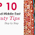 Top 10 Indian and Middle East Beauty Tips | Bridal Preprations