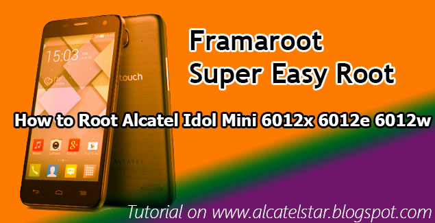 how to root alcatel idol mini framaroot mediatek