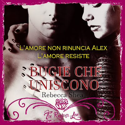 Bugie che uniscono rebecca shea