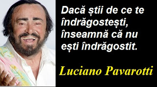 Gândul zilei: 6 septembrie -  Luciano Pavarotti