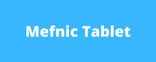 Mefnic Tablet Uses in Telugu