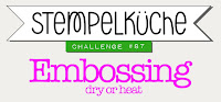 http://stempelkueche-challenge.blogspot.de/2018/01/stempelkuche-challenge-87-embossing-dry.html
