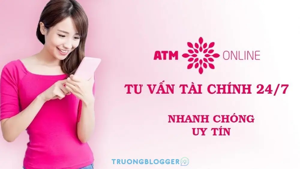 Tìm hiểu ứng dụng ATM Online có phải là khoản vay tốt nhất cho bạn