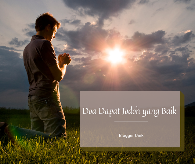 Doa Dapat Jodoh yang Baik