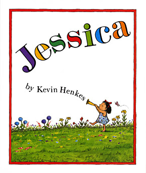 http://www.amazon.com/Jessica-Kevin-Henkes/dp/0688158471/ref=sr_1_2?ie=UTF8&qid=1446142049&sr=8-2&keywords=jessica