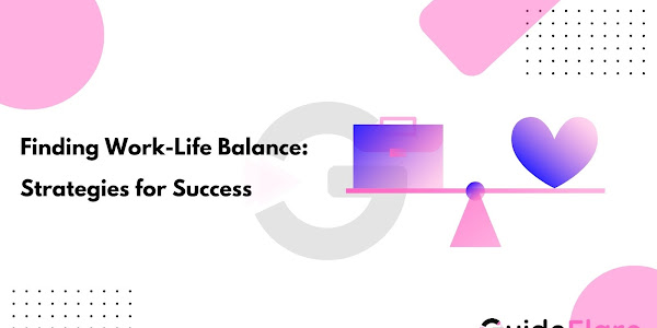 Finding Work-Life Balance: Strategies for Success