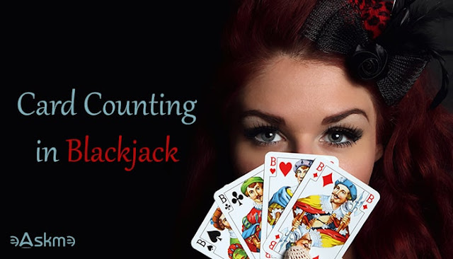 Is Card Counting in Blackjack Still a Thing?: eAskme