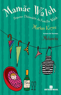 Mamãe Walsh: pequeno dicionário da família Walsh, de Marian Keyes