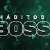 Baixe agora totalmente grátis curso completo - Hábitos Boss