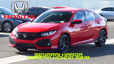 Senarai Harga Kereta Honda Terkini 2018