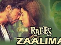 Download Lagu India Zaalima  Mp3 Soundtrack Film Raees