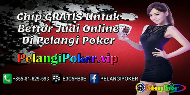 Chip-Gratis-Untuk-Bettor-Judi-Online-Di-Pelangi-Poker