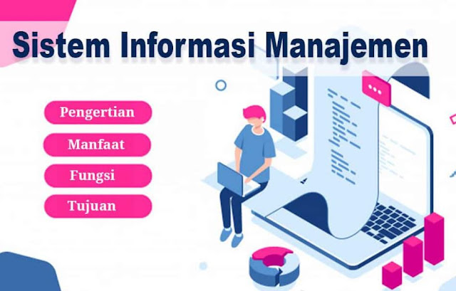 Pengertian Sistem Informasi Manajemen (SIM)