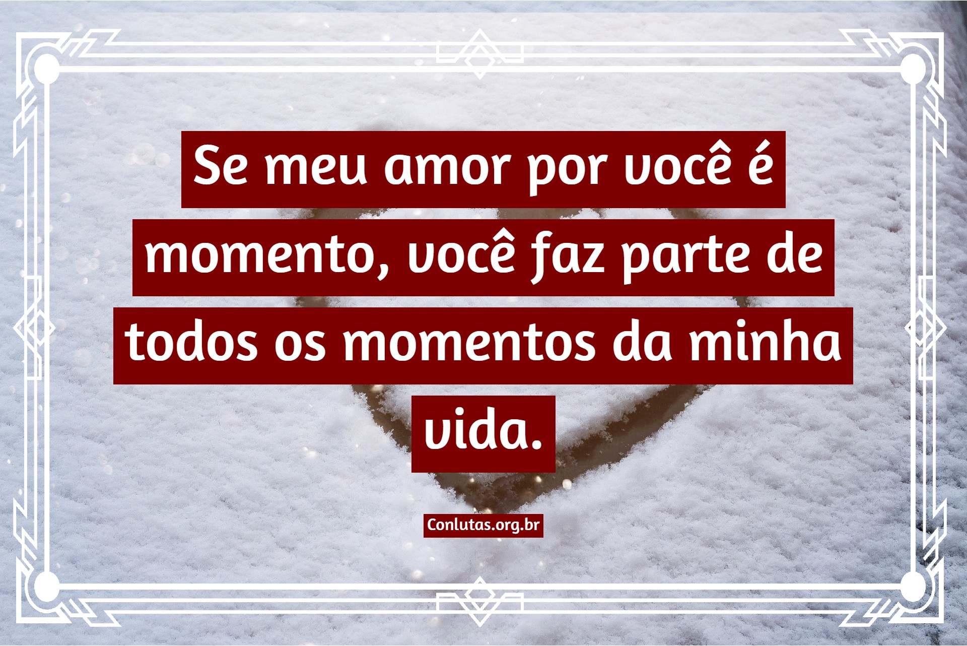 Amor da Minha Vida em Frases e Mensagens