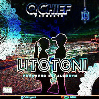 Audio:Q Chief-Utotoni|Official Mp3 Audio New Song at JACOLAZ.COM site |DOWNLOAD 
