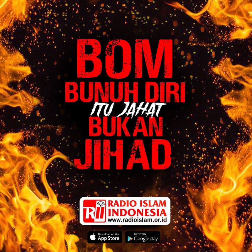 Bom Bunuh Diri Itu Jahat, Bukan Jihad