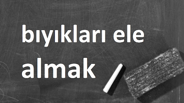 bıyıkları ele almak