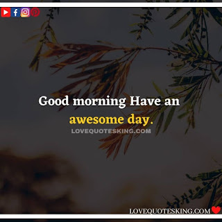 Good morning message for lover in english | Morning motivation quotes in english |  Good morning quotes for wife in english | Good morning message for wife in english