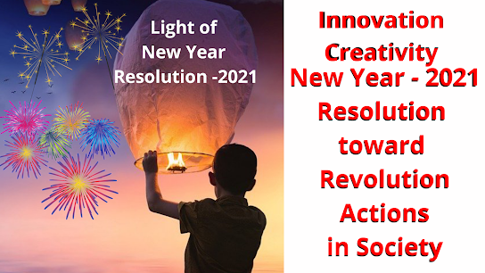 New Year - 2021 Resolution toward Revolution Actions in Society