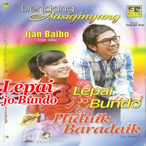 Lepai Jo Bundo - Hiduik Baradaik Full Album