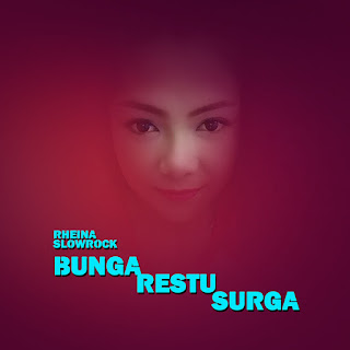 MP3 download Rheina - Slowrock Bunga Restu Surga iTunes plus aac m4a mp3