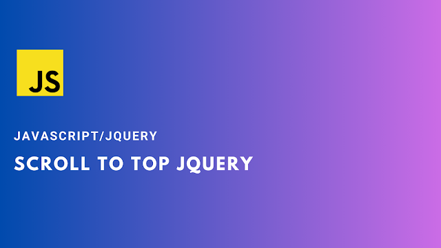 Scroll to top JQuery