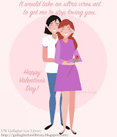 Cartoon of a woman standing behind a woman who is holding a rose. The woman in back is embracing the woman in front around the waist. "It would take an ultra vires act to get me to stop loving you." above, and "Happy Valentine's Day" below.