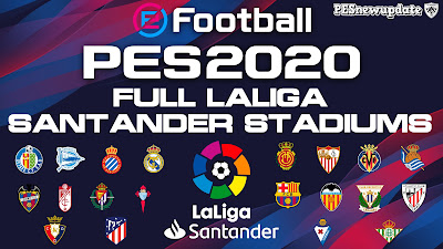 PES 2020 FULL LaLiga Santander Stadium Pack