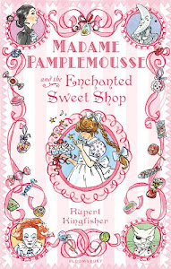 Madame Pamplemousse and the Enchanted Sweet Shop (English Edition)