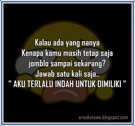 8 Gambar Kata kata Lucu Menghibur Jomblo Yang Lagi Galau 