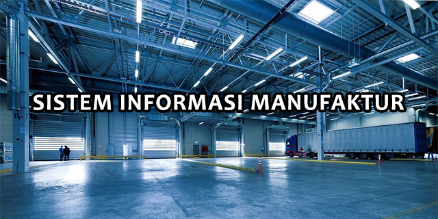 Sistem Informasi Manufaktur