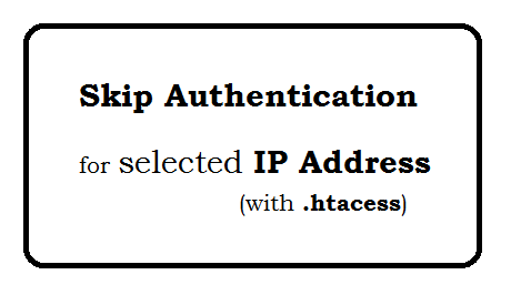 htaccess allow for IP address and should not ask for Authentication