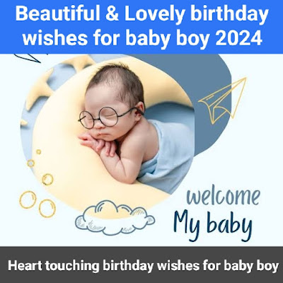 Heart touching birthday wishes for baby boy 2024