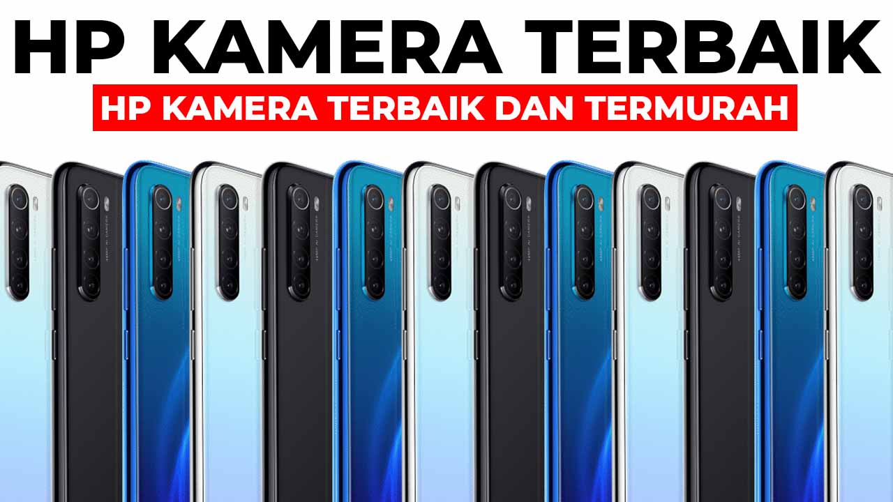 20+ Hp Kamera Terbaik Dan Termurah Dan Hp Yang Bagus Kameranya