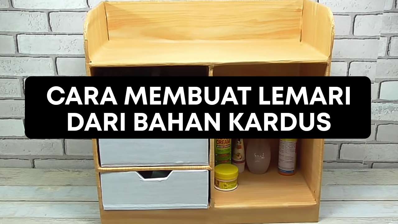 Cara Membuat  Lemari  Dari  Kardus Cara Membuat  Lemari  Dari  