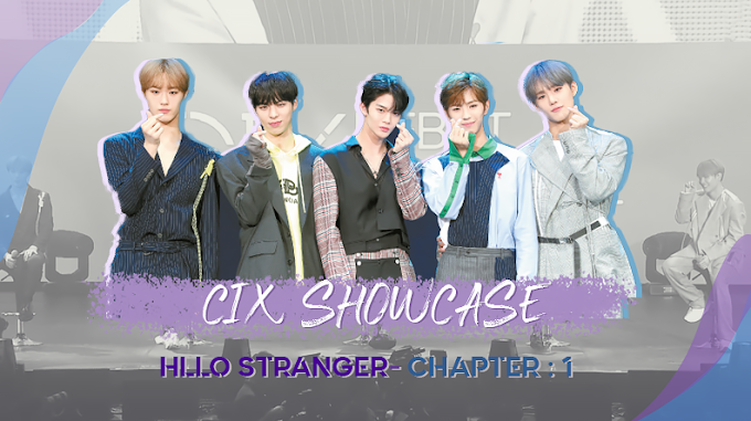 CIX DEBUTSHOWCASE - HELLO : STRANGER