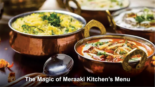 Meraaki Kitchen’s Menu