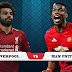 روابط مشاهدة مباراة ليفربول ومانشستر يونايتد بث مباشر Liverpool vs Manchester United Live Links