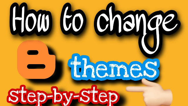 changing theme in blogger